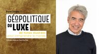 Bruno Lavagna : “Le luxe joue avec la diplomatie et vice-versa”