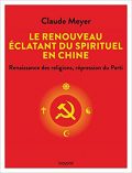 Le renouveau éclatant du spirituel en Chine